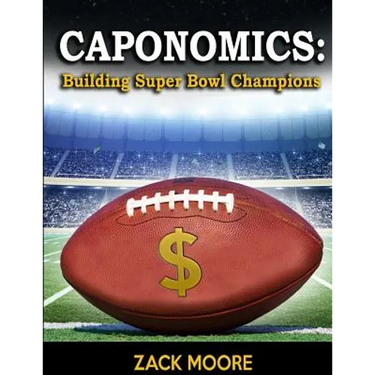 Caponomics: Building Super Bowl Champions