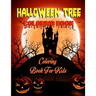 Halloween Tree Coloring Book: Creative Haven Beautiful Featuring Tree illustration, Size 8.5x11", (Perfect Gift for Halloween Lovers and Kids)