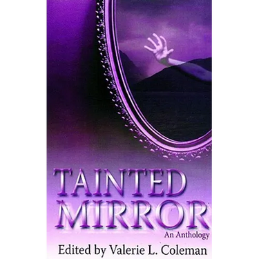 Tainted Mirror: An Anthology