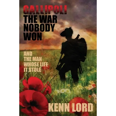 Gallipoli: The War Nobody Won