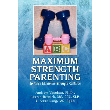 Maximum Strength Parenting