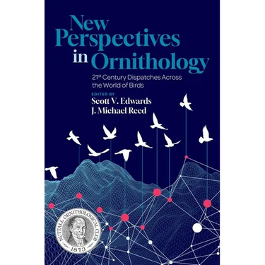 New Perspectives in Ornithology: 21st Century Dispatches Across the World of Birds