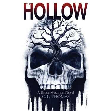 The Hollow: A Bruce Westman Novel