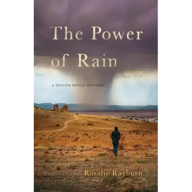 The Power of Rain: A Digger Doyle Mystery