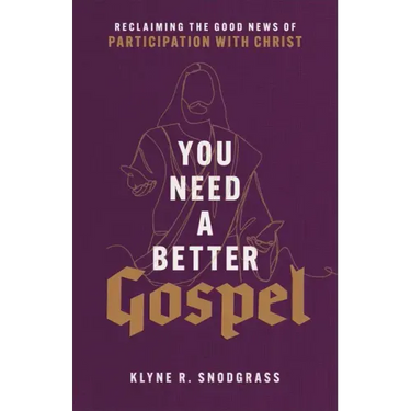 You Need a Better Gospel
