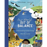 Our World Out of Balance: Understanding Climate Change and What We Can Do