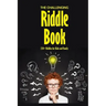The Challenging Riddle Book: 230+ Riddles for Kids and Family: Riddles For Smart Kids