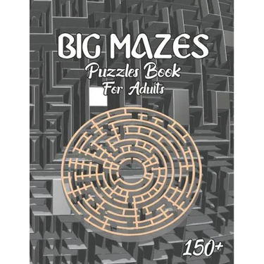 150 Big Mazes Puzzles Book For Adults: Girls and Boys Activity Maze Puzzle Lovers Star - Double - Quad Level Mazes Books - Gift Idea For Birthday, Ann
