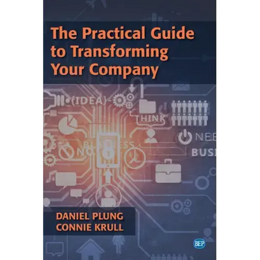 The Practical Guide to Transforming Your Company
