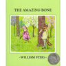 The Amazing Bone: (Caldecott Honor Book)