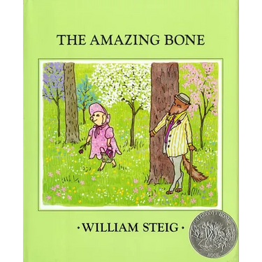 The Amazing Bone: (Caldecott Honor Book)