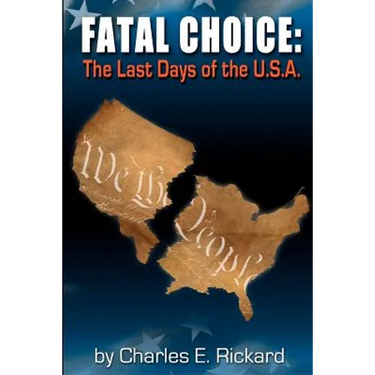 Fatal Choice: The Last Days of the U.S.A.