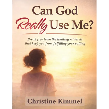 Can God Really Use Me: Break Free from the Limiting Mindsets That Keep You From Fulfilling Your Calling
