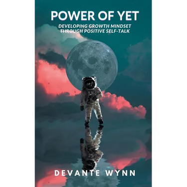 Power of YET: Developing Growth Mindset Through Positive Self-Talk