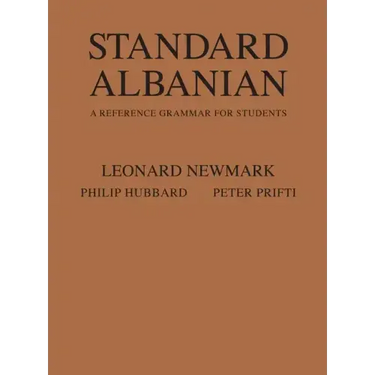Standard Albanian: A Reference Grammar for Students