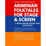 Armenian Folktales for Stage & Screen: A Movie Maker Play Anthology