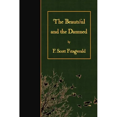 The Beautiful and the Damned