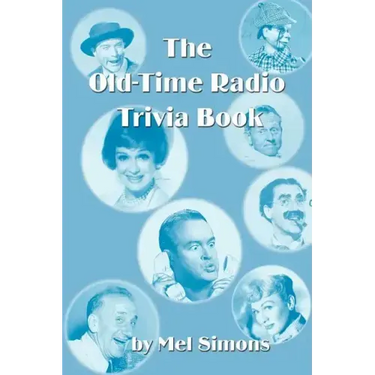 The Old-Time Radio Trivia Book