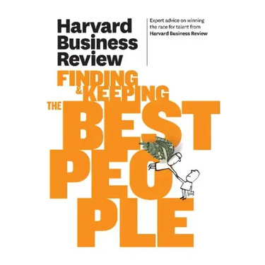 Harvard Business Review on Finding & Keeping the Best People