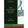 Three Anglo-Norman Treatises on Falconry