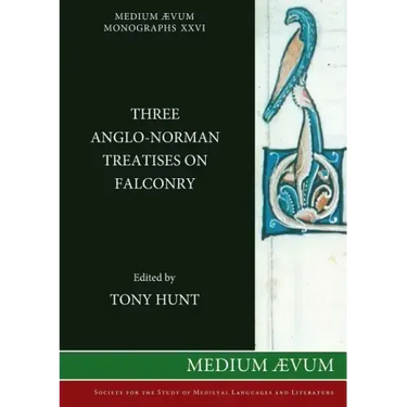 Three Anglo-Norman Treatises on Falconry
