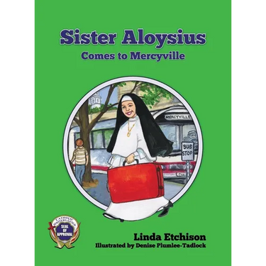 Sister Aloysius Comes to Mercyville