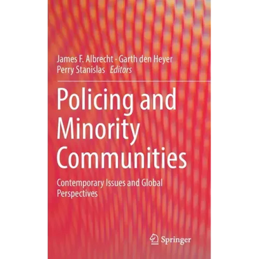 Policing and Minority Communities: Contemporary Issues and Global Perspectives