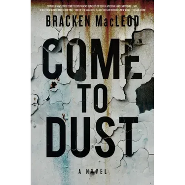 Come to Dust