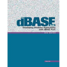 The dBASE Book, Vol 1: Developing Windows Applications with dBASE Plus