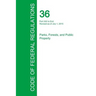 Code of Federal Regulations Title 36, Volume 3, July 1, 2015
