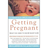 Getting Pregnant: What Couples Need to Know Right Now