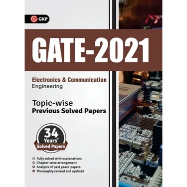 GATE 2021 - Topic-wise Previous Solved Papers - 34 Years' Solved Papers- Electronics and Communication Engineering