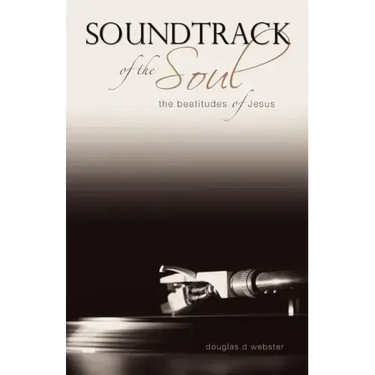 Soundtrack of the Soul: The Beatitudes of Jesus