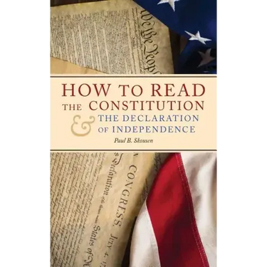 How to Read the Constitution and the Declaration of Independence
