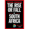 The Rise or Fall of South Africa: Latest scenarios
