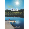 What Grace Washed Up