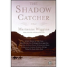 The Shadow Catcher