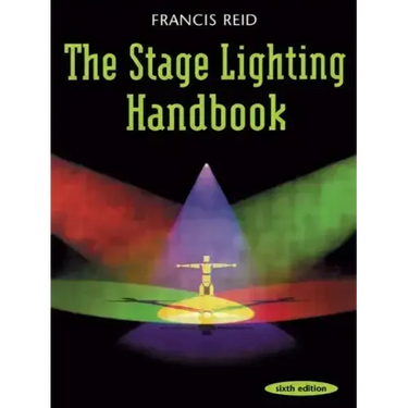 The Stage Lighting Handbook