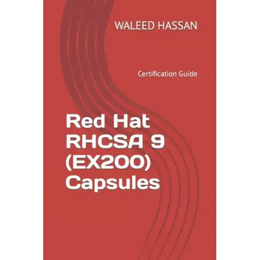 Red Hat RHCSA 9 (EX200) Capsules: Certification Guide