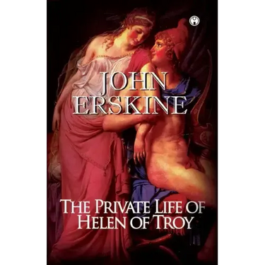 The Private Life of Helen of Troy
