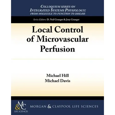 Local Control of Microvascular Perfusion