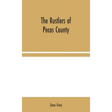 The Rustlers of Pecos County