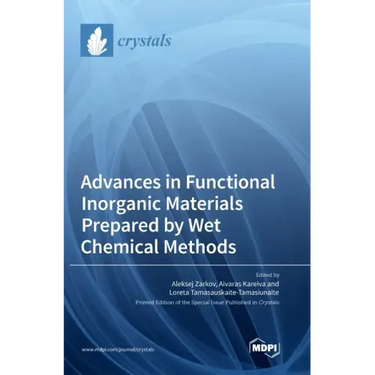 Advances in Functional Inorganic Materials Prepared by Wet Chemical Methods