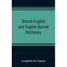Somali-English and English-Somali dictionary