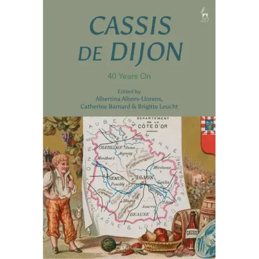 Cassis de Dijon: 40 Years On