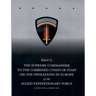 Report by The Supreme Commander to the Combined Chiefs of Staff on the Operations in Europe of the Allied Expeditionary Force 6 June 1944 to 8 May 194