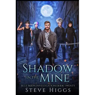 Shadow in the Mine: Blue Moon Investigations Book 20
