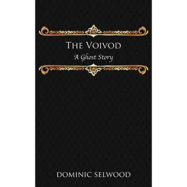 The Voivod: A Ghost Story