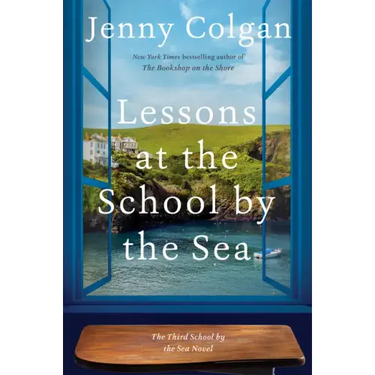 Lessons at the School by the Sea: The Third School by the Sea Novel