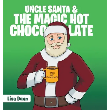 Uncle Santa & the Magic Hot Chocolate